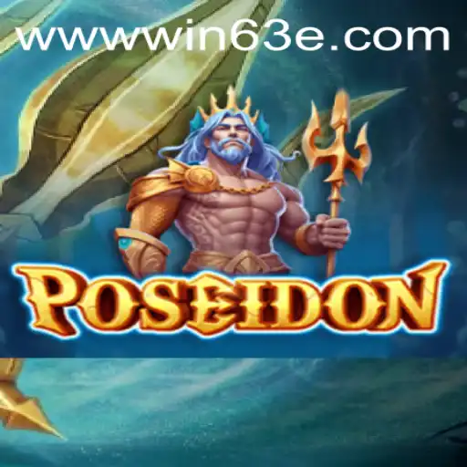 Experience the Adventure of Poseidon on Win63E.COM