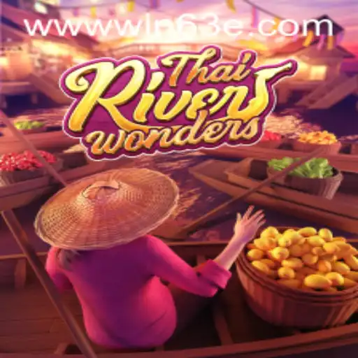 Exploring ThaiRiverWonders: A Journey into Virtual Adventure