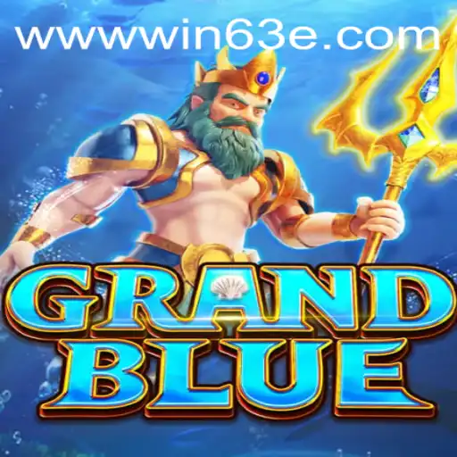 Discover the Thrills of GRANDBLUE and Win Excitement with Win63E.COM