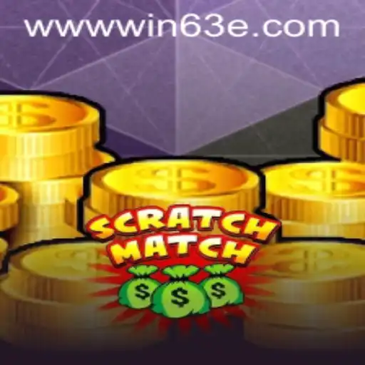 Explore the Exciting World of ScratchMatch and Win Big with Win63E.COM